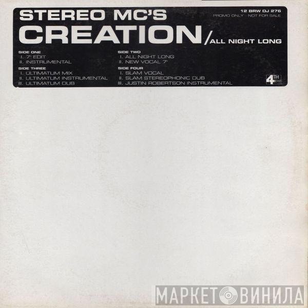 Stereo MC's - Creation / All Night Long