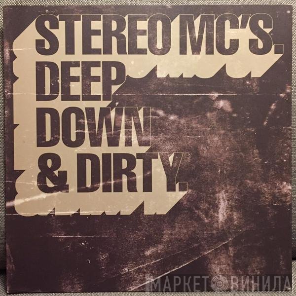 Stereo MC's - Deep Down &amp; Dirty