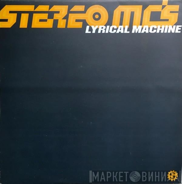 Stereo MC's - Lyrical Machine