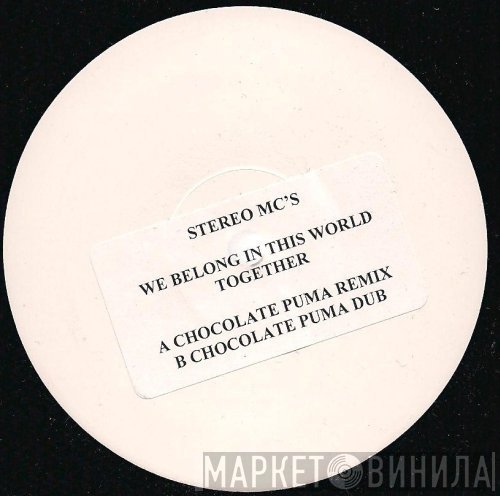 Stereo MC's - We Belong In This World Together