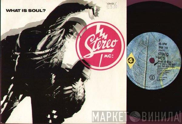 Stereo MC's - What Is Soul?