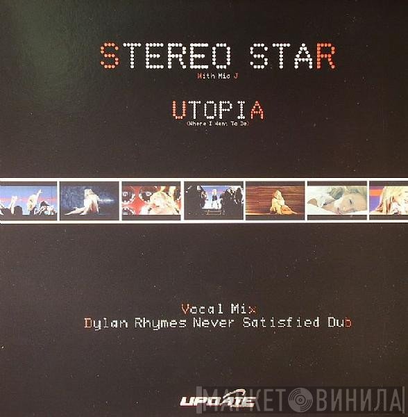Stereo Star, Mia J - Utopia (Where I Want To Be)