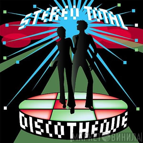 Stereo Total  - Discotheque