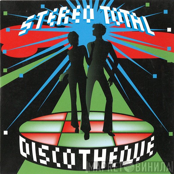 Stereo Total  - Discotheque