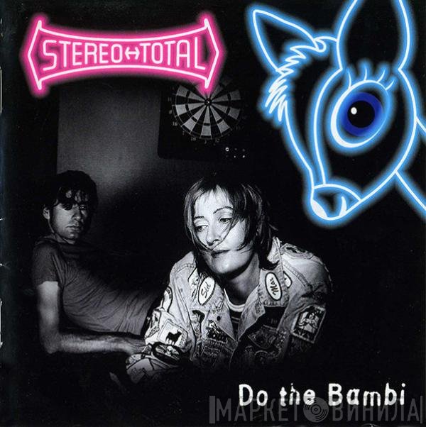 Stereo Total - Do The Bambi