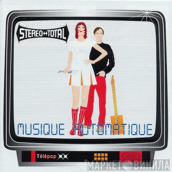 Stereo Total  - Musique Automatique