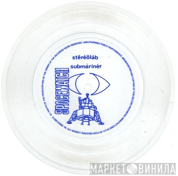 Stereolab / Submariner   - Spacewatch