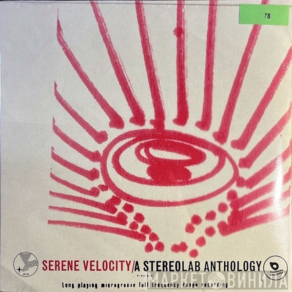 Stereolab - Serene Velocity / A Stereolab Anthology