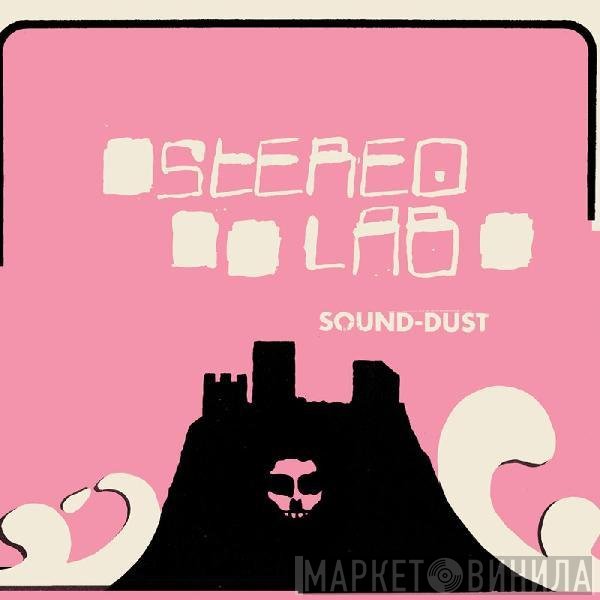 Stereolab - Sound-Dust