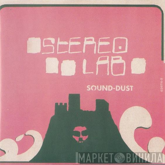 Stereolab  - Sound-Dust
