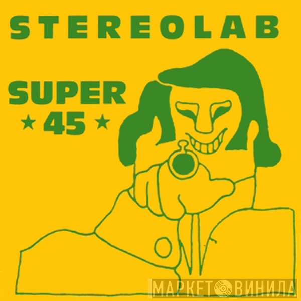 Stereolab  - Super 45
