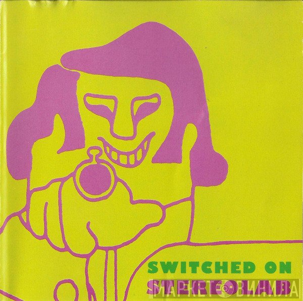 Stereolab  - Switched On