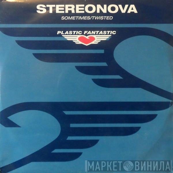 Stereonova - Sometimes / Twisted