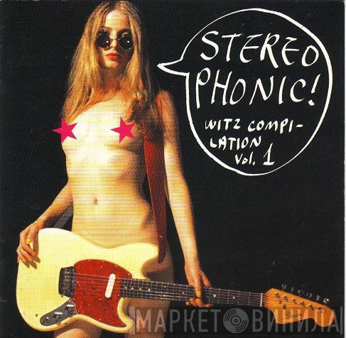  - Stereophonic! Witz Compilation Vol.1
