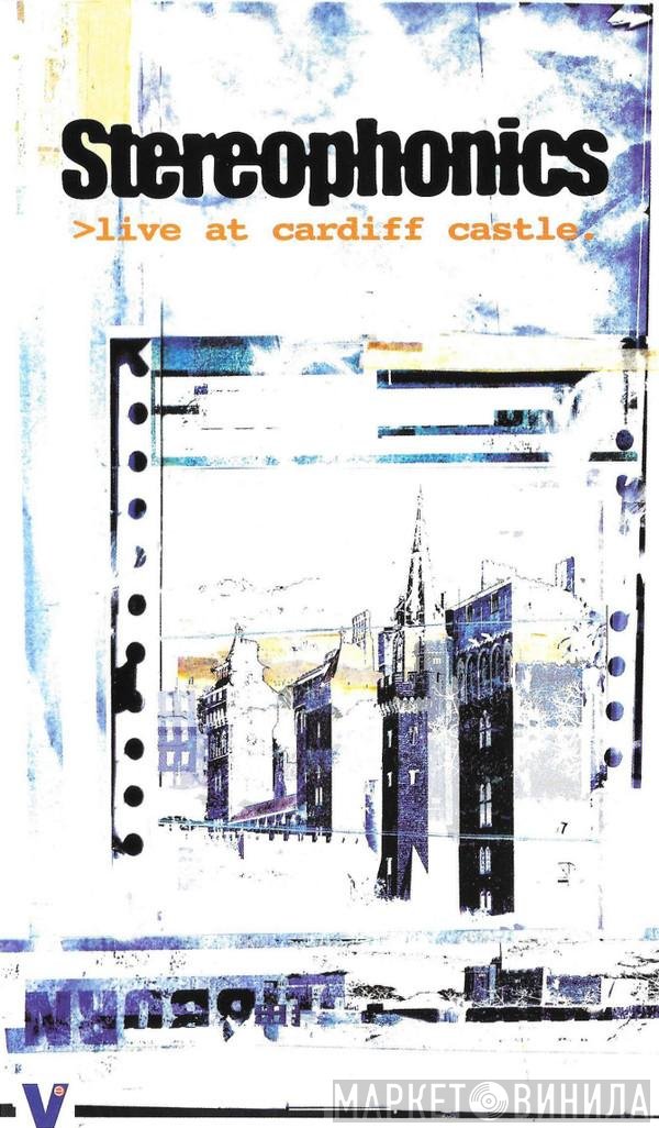 Stereophonics  - Live At Cardiff Castle
