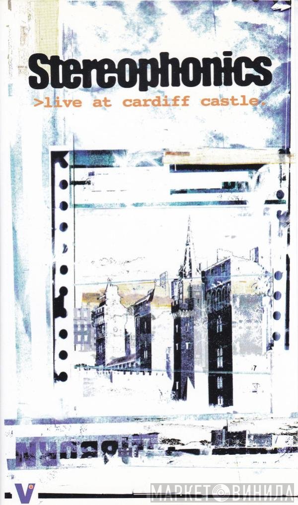 Stereophonics  - Live At Cardiff Castle