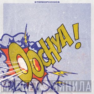 Stereophonics  - Oochya!