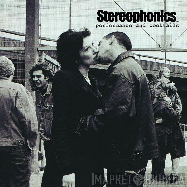 Stereophonics  - Performance And Cocktails