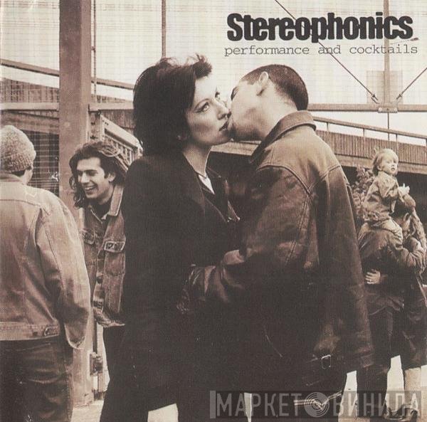 Stereophonics  - Performance And Cocktails