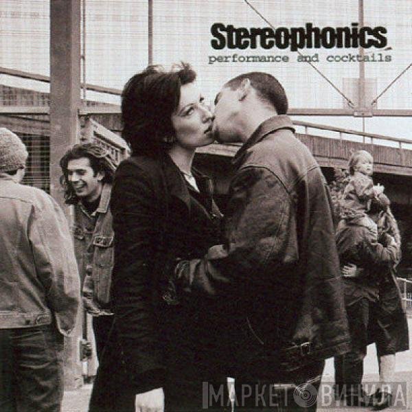 Stereophonics  - Performance And Cocktails