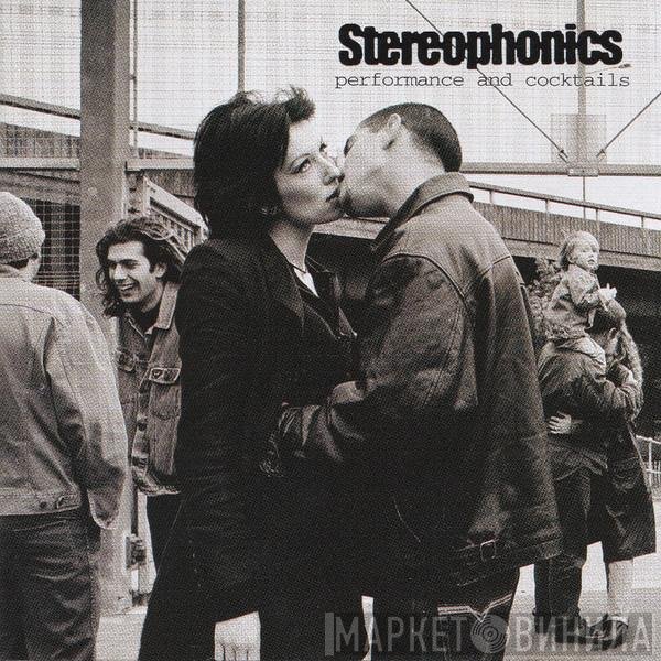 Stereophonics - Performance And Cocktails