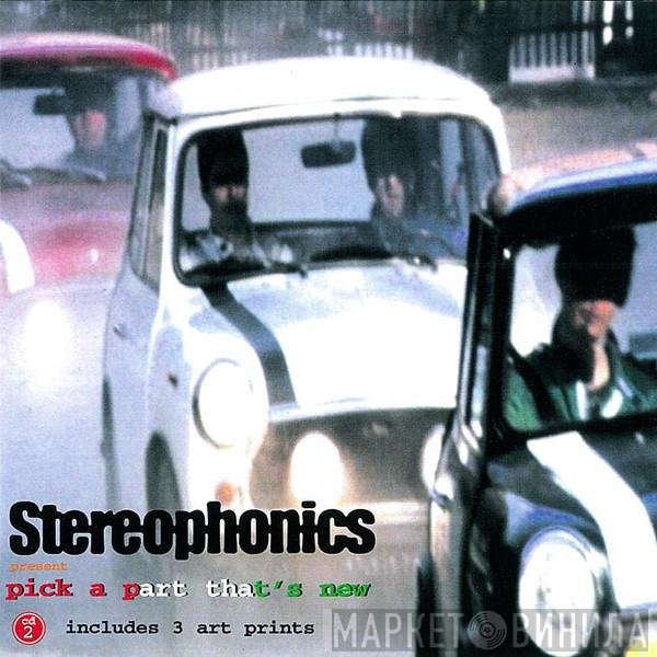 Stereophonics - Pick A Part That's New