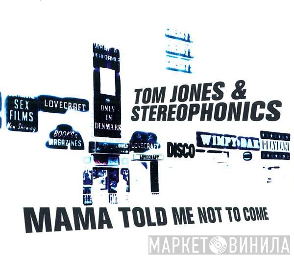 Stereophonics, Tom Jones - Mama Told Me Not To Come