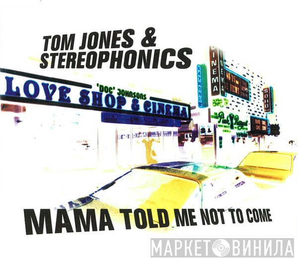 Stereophonics, Tom Jones - Mama Told Me Not To Come