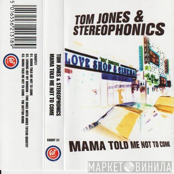 Stereophonics, Tom Jones - Mama Told Me Not To Come