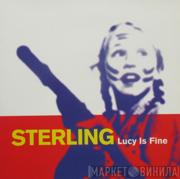 Sterling  - Lucy Is Fine