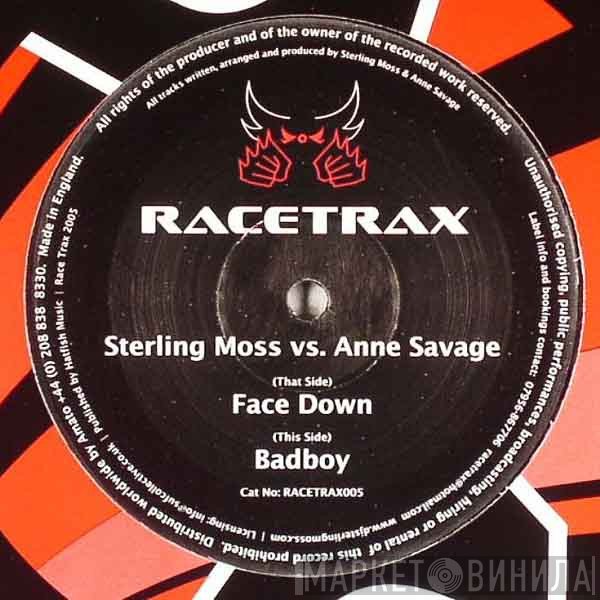 Sterling Moss, Anne Savage - Face Down / Badboy