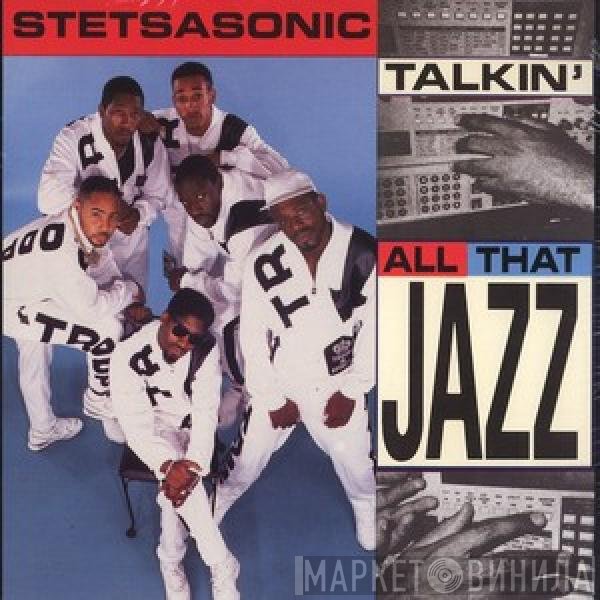 Stetsasonic - Talkin' All That Jazz