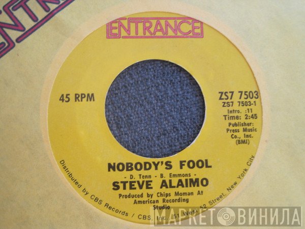 Steve Alaimo  - Nobody's Fool / Thorn In Our Roses