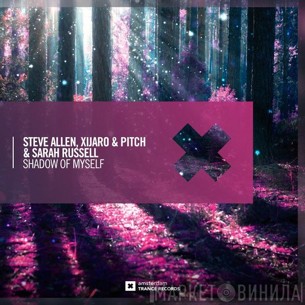 Steve Allen , XiJaro & Pitch & Sarah Russell   - Shadow Of Myself