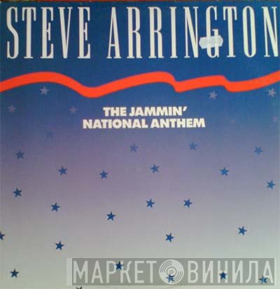 Steve Arrington  - The Jammin' National Anthem