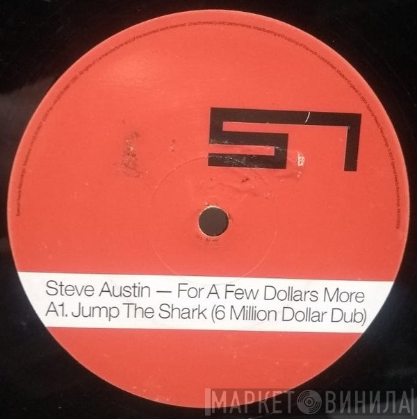Steve Austin  - For A Few Dollars More