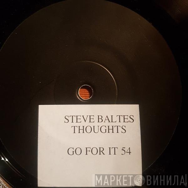 Steve Baltes - Thoughts