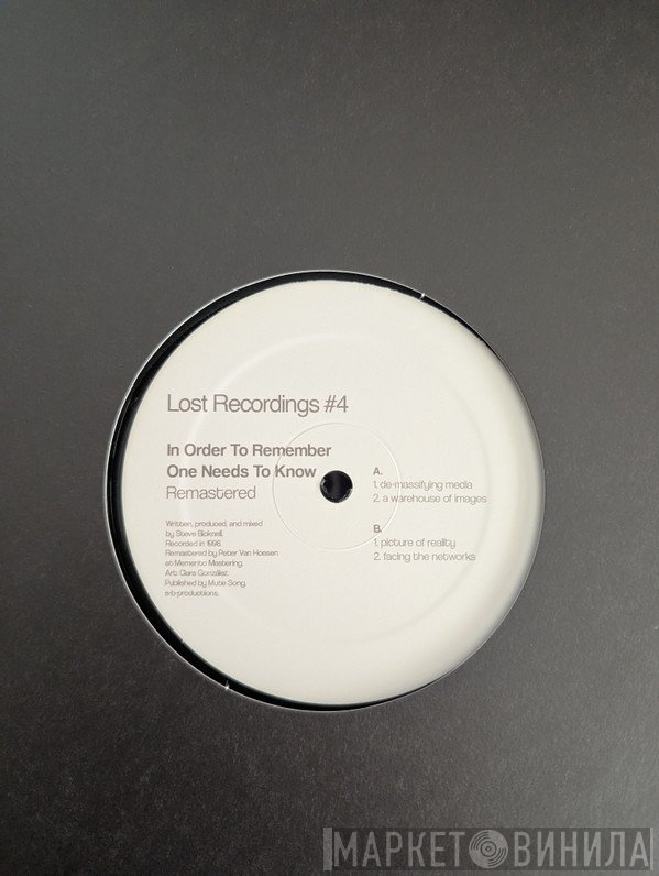 Steve Bicknell - Lost Recordings #4 - In Order To Remember One Needs To Know (Remastered)