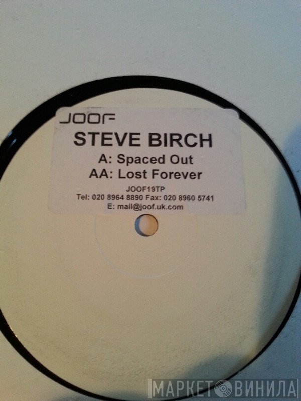 Steve Birch - Spaced Out / Lost Forever