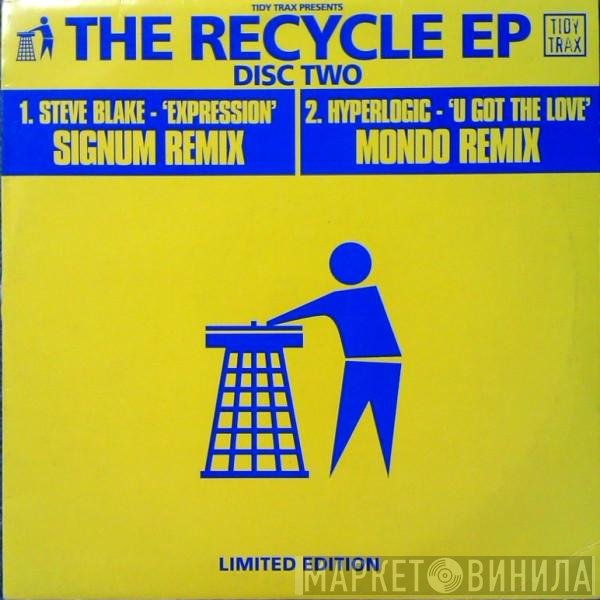 Steve Blake / Hyperlogic  - The Recycle EP