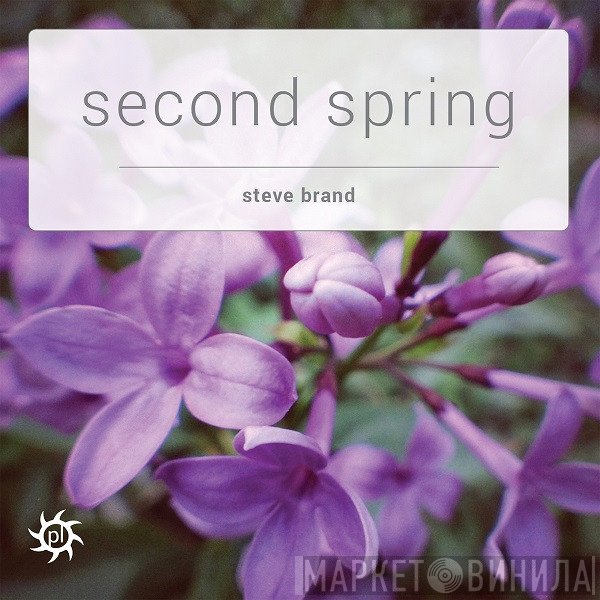 Steve Brand  - Second Spring