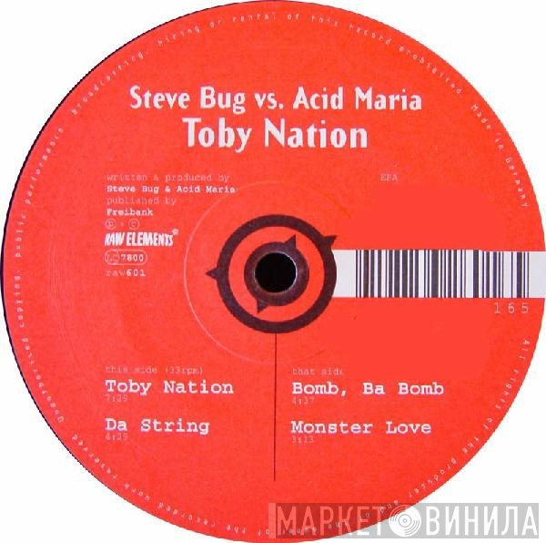 Steve Bug vs. Acid Maria  - Toby Nation
