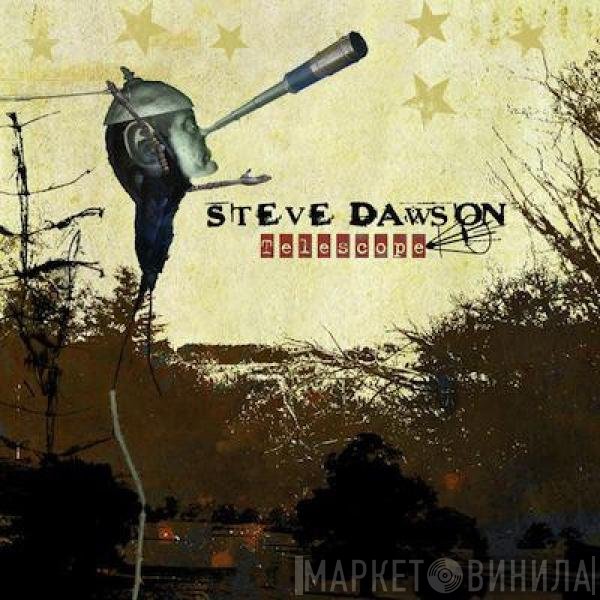 Steve Dawson  - Telescope