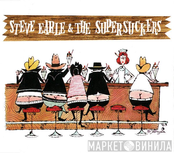 Steve Earle, Supersuckers - Steve Earle & The Supersuckers