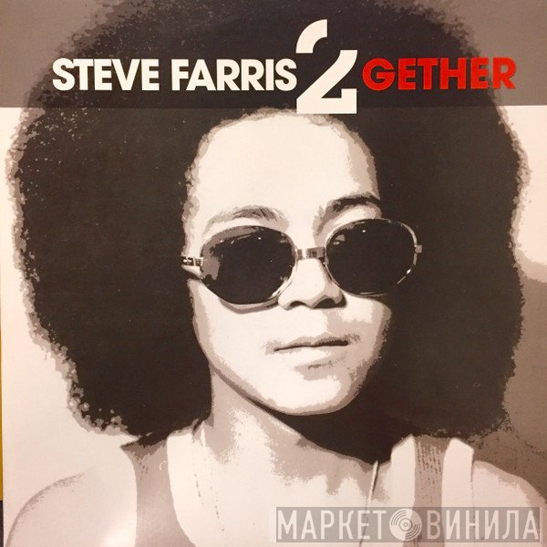 Steve Farris - 2Gether
