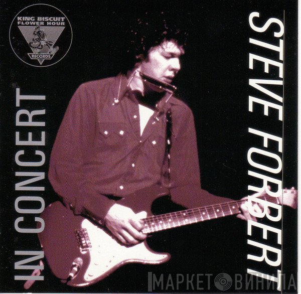Steve Forbert - King Biscuit Flower Hour Presents Steve Forbert In Concert