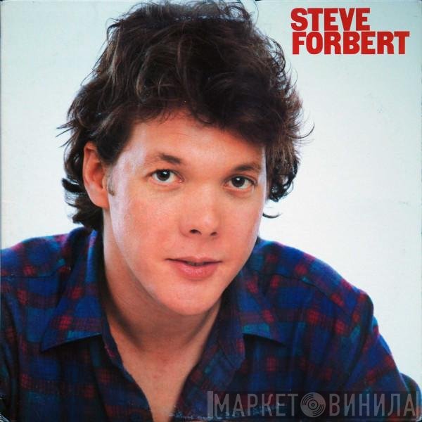 Steve Forbert  - Steve Forbert