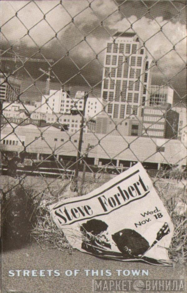 Steve Forbert - Streets Of This Town