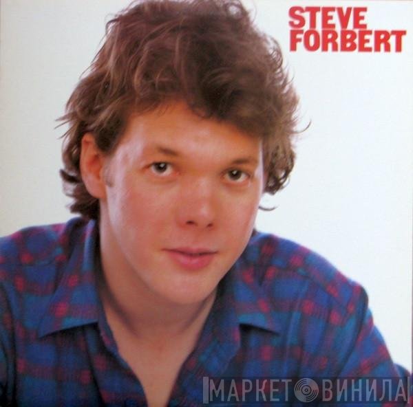  - Steve Forbert
