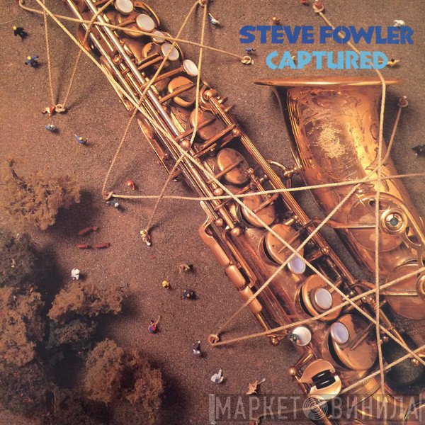 Steve Fowler  - Captured